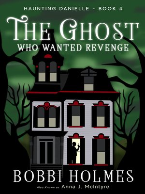 cover image of The Ghost Who Wanted Revenge